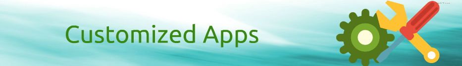 Customized Apps